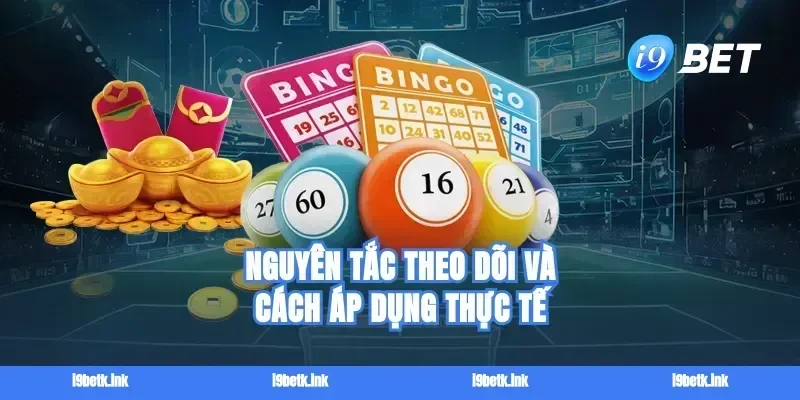 Nguyên tắc theo dõi và cách áp dụng thực tế